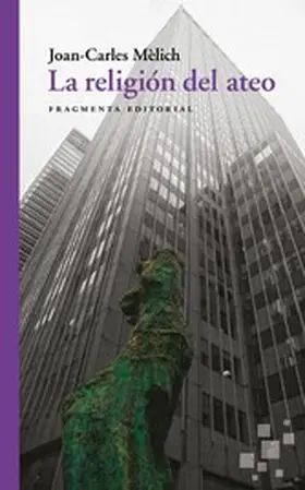 Mèlich |  La religión del ateo | eBook | Sack Fachmedien