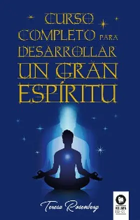 Rosenberg |  Curso completo para desarrollar un Gran Espíritu | eBook | Sack Fachmedien