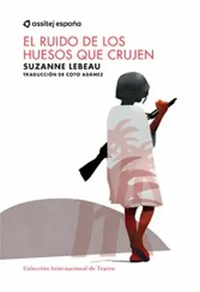 Lebeau |  EL ruido de los huesos que crujen | eBook | Sack Fachmedien