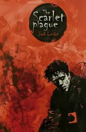 London |  The Scarlet Plague | eBook | Sack Fachmedien