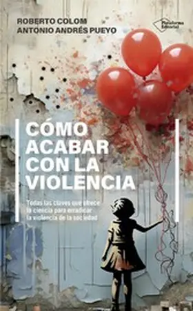 Colom / Pueyo |  Cómo acabar con la violencia | eBook | Sack Fachmedien