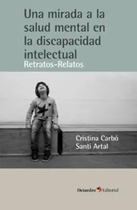 Carbó i Bonjoch / Artal i Traveria |  Una mirada a la salud mental en la discapacidad intelectual | eBook | Sack Fachmedien