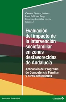 Orozco Jiménez / Ballester Brage / Lupiáñez García |  Evaluación del impacto de la intervención sociofamiliar en zonas desfavorecidas de Andalucía | eBook | Sack Fachmedien