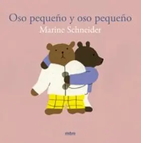 Schneider |  Oso pequeño y oso pequeño | eBook | Sack Fachmedien