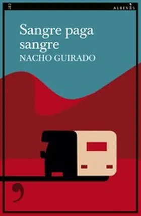 Guirado |  Sangre paga sangre | eBook | Sack Fachmedien