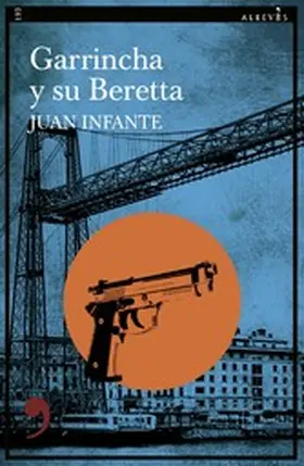 Infante |  Garrincha y su Beretta | eBook | Sack Fachmedien