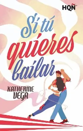 Vega |  Si tú quieres bailar | eBook | Sack Fachmedien