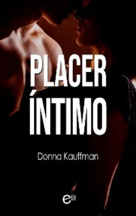 Kauffman |  Placer íntimo | eBook | Sack Fachmedien