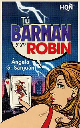 G. Sanjuán |  Tú barman y yo Robin | eBook | Sack Fachmedien