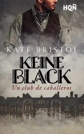 Bristol |  Keine Black. Un club de caballeros | eBook | Sack Fachmedien