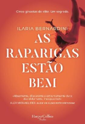 Bernardini |  As raparigas estão bem | eBook | Sack Fachmedien