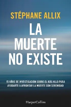 Allix |  La muerte no existe | eBook | Sack Fachmedien