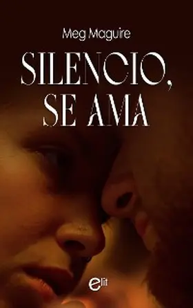 Maguire |  Silencio, se ama | eBook | Sack Fachmedien