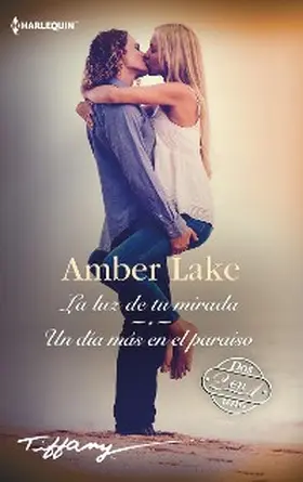 Lake |  La luz de tu mirada - Un día más en el paraíso | eBook | Sack Fachmedien