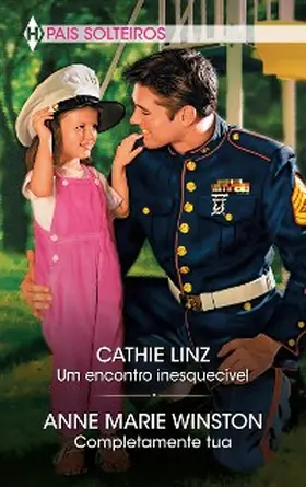 Linz / Winston |  Um encontro inesquecível - Completamente tua | eBook | Sack Fachmedien