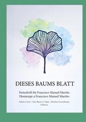 Geck / Barroso Tapia / Geisselmann |  Dieses Baums Blatt | Buch |  Sack Fachmedien