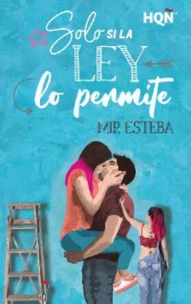 Esteba |  Solo si la ley lo permite | eBook | Sack Fachmedien