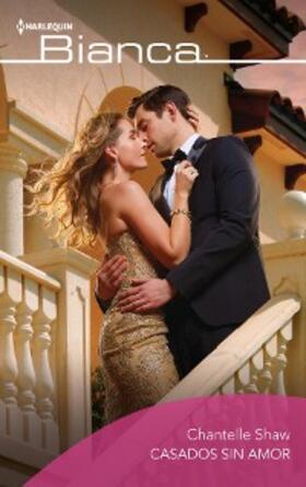 Shaw |  Casados sin amor | eBook | Sack Fachmedien