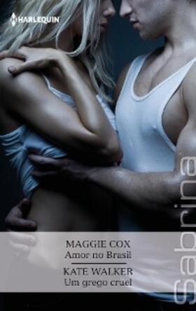 Cox / Walker |  Amor no brasil  - Um grego cruel | eBook | Sack Fachmedien