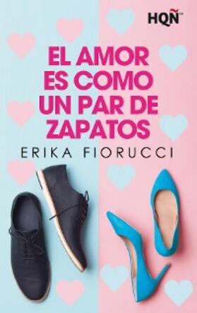 Fiorucci |  El amor es como un par de zapatos | eBook | Sack Fachmedien