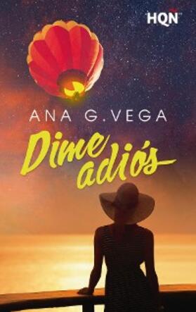 G. Vega |  Dime adiós | eBook | Sack Fachmedien