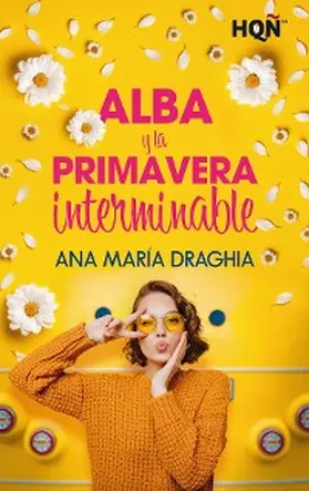 María Draghia |  Alba y la primavera interminable | eBook | Sack Fachmedien