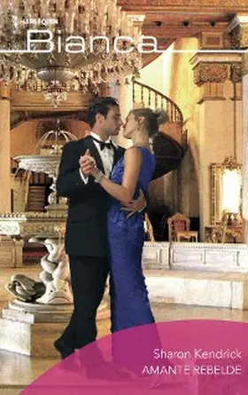 Kendrick |  Amante rebelde | eBook | Sack Fachmedien