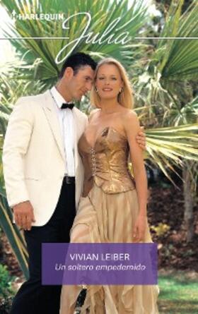 Leiber |  Un soltero empedernido | eBook | Sack Fachmedien