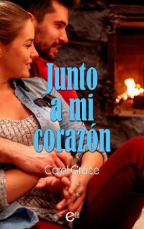 Grace |  Junto a mi corazón | eBook | Sack Fachmedien