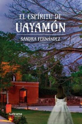 Fernández |  El espíritu de Uayamon | eBook | Sack Fachmedien