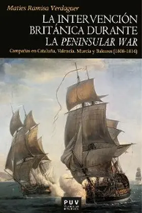 Ramisa Verdaguer |  La intervención británica durante la Peninsular War | eBook | Sack Fachmedien