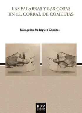 Rodríguez Cuadros |  Las palabras y las cosas en el corral de comedias | eBook | Sack Fachmedien