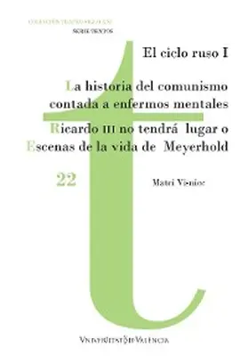 Visniec |  La historia del comunismo contada para enfermos mentales / Ricardo III no tendrá lugar o Escenas de la vida de Meyerhold | eBook | Sack Fachmedien