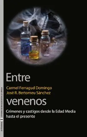 Ferragud Domingo / Bertomeu Sánchez |  Entre venenos | eBook | Sack Fachmedien