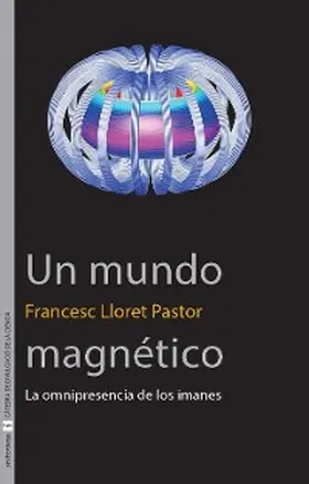 Lloret Pastor |  Un mundo magnético | eBook | Sack Fachmedien