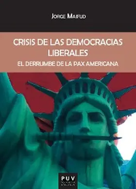 Majfud |  Crisis de las democracias liberales | eBook | Sack Fachmedien