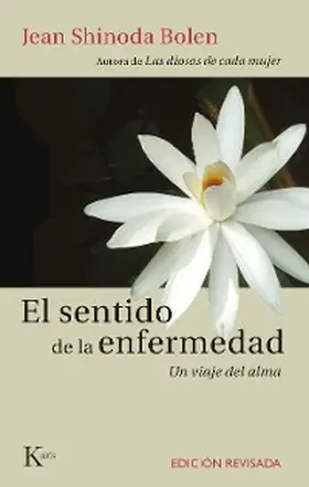 Shinoda Bolen |  El sentido de la enfermedad | eBook | Sack Fachmedien