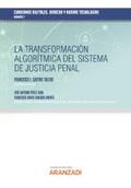 Pérez Juan / Sanjuán Andrés / Castro Toledo |  La transformación algorítmica del sistema de justicia penal | eBook | Sack Fachmedien
