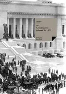 Estévez Y Romero |  Constitución cubana de 1901 | eBook | Sack Fachmedien