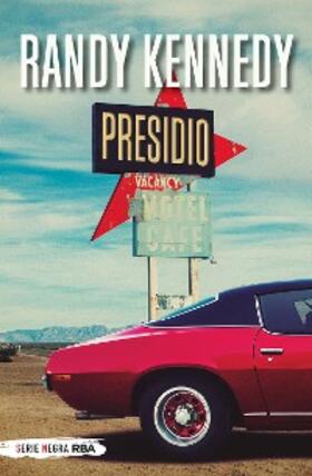 Kennedy |  Presidio | eBook | Sack Fachmedien
