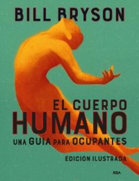 Bryson |  El cuerpo humano (edición ilustrada) | eBook | Sack Fachmedien
