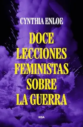 Enloe |  Doce lecciones feministas sobre la guerra | eBook | Sack Fachmedien