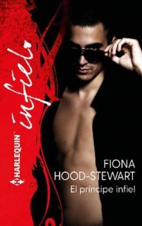 Hood-Stewart |  El príncipe infiel | eBook | Sack Fachmedien