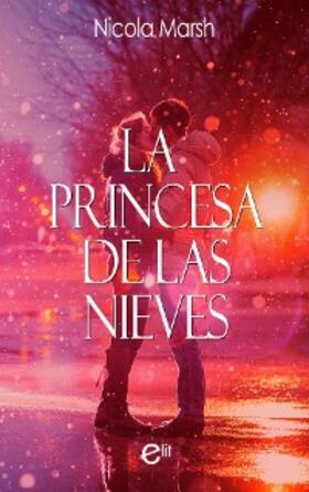 Marsh |  La princesa de las nieves | eBook | Sack Fachmedien