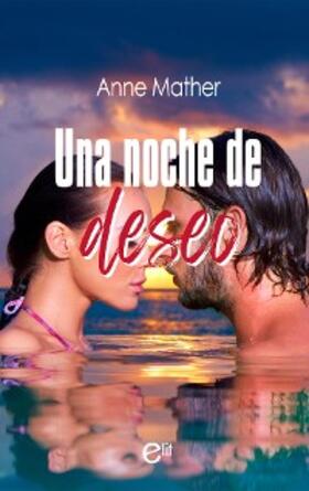 Mather |  Una noche de deseo | eBook | Sack Fachmedien