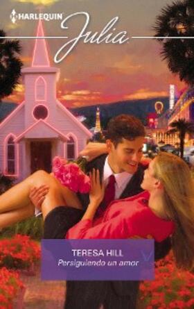 Hill |  Persiguiento un amor | eBook | Sack Fachmedien