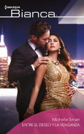 Smart |  Entre el deseo y la venganza | eBook | Sack Fachmedien