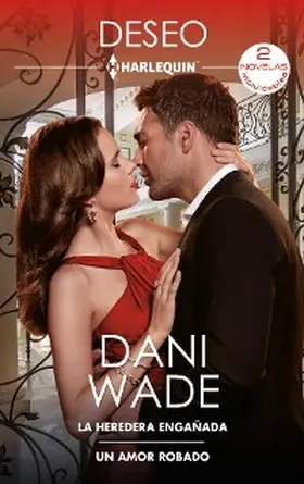 Wade |  La heredera engañada - Un amor robado | eBook | Sack Fachmedien