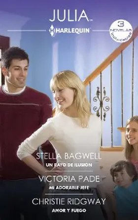 Pade / Bagwell / Ridgway |  Un rayo de ilusión - Mi adorable jefe - Amor y fuego | eBook | Sack Fachmedien