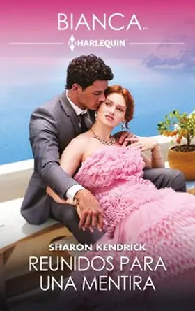 Kendrick |  Reunidos para una mentira | eBook | Sack Fachmedien